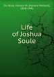 Life of Joshua Soule, Du Bose, Horace M. (Horace Mellard), 1858-1941 