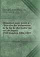 Me?moires pour servir a? l'histoire des e?ve?nemens de la fin du dix-huitie?me sie?cle depuis 1760 jusqu'en 1806-1810, Georgel, Jean Fran?ois, 1731-1813 