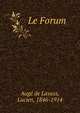 Le Forum, Aug? de Lassus, Lucien, 1846-1914 