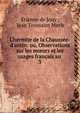 L'hermite de la Chauss?e-d'antin: ou, Observations sur les m?urs et les usages fran?ais au ., ?tienne de Jouy , Jean Toussaint Merle 