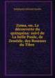 Zuma, ou, La d?couverte du quinquina: suivi de La belle Paule, de Zen?ide, des Roseaux du Tibre ., Genlis Stephanie Felicite 