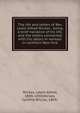 The life and letters of Rev. Lewis Alfred Wickes : being a brief narrative of his life, and the letters connected with his labors in revivals in northern New York, Wickes, Lewis Alfred, 1809-1850,Wickes, Cynthia Wilcox, 1804- 