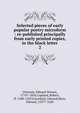 Selected pieces of early popular poetry microform : re-published principally from early printed copies, in the black letter. 2, Utterson, Edward Vernon, 1776?-1856,Copland, Robert, fl. 1508-1547,Gosynhyll, Edward,More, Edward, 1537?-1620 