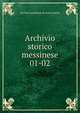 Archivio storico messinese. 01-02, Societa messinese di storia patria 