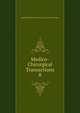 Medico-Chirurgical Transactions. 8, Royal Medical and Chirurgical Society of London 