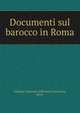 Documenti sul barocco in Roma, Orbaan. Johannes Albertus Franciscus, 1874- 
