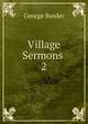 Village Sermons .. 2, George Burder 