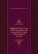 Some old sites on an old thoroughfare and an account of some early residents thereon, Macullar, Parker Company,Walton Advertising and Printing Company (Boston, Mass.) 