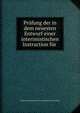 Pr?fung der in dem neuesten Entwurf einer interimistischen Instruction f?r ., Central Commission for the Navigation of the Rhine 