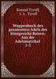 Wappenbuch des gesammten Adels des Knigreichs Baiern: Aus der Adelsmatrikel .. 1-2, Konrad Tyroff, I. A . Tyroff 