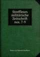 Streffleurs militrische Zeitschrift.. nos. 7-9, Ritter von Valentin Streffleur 