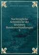 Nachtrgliche Actenstcke der deutshen Bundesverhandlungen. 3, Deutscher Bund (1815 -1866) Bundesversammlung 