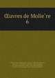 Oeuvres de Molie?re., Molie?re 