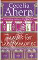 Thanks for the memories. Cecelia Ahern / Люблю твои воспоминания, Сесилия Ахерн 