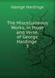 The Miscellaneous Works, in Prose and Verse, of George Hardinge .. 3, George Hardinge 