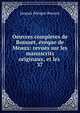Oeuvres completes de Bossuet, vque de Meaux: revues sur les manuscrits originaux, et les .. 37, Bossuet Jacques Benigne 
