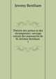 Th?orie des peines et des r?compenses: ouvrage extrait des manuscrits de M. J?r?mie Bentham ., Bentham, Jeremy 