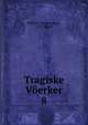 Tragiske Verker. 8, Уильям Шекспир 