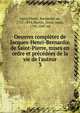 Oeuvres compl?tes de Jacques-Henri-Bernardin de Saint-Pierre, mises en ordre et pr?c?d?es de la vie de l'auteur, Saint-Pierre, Bernardin de, 1737-1814,Martin, Louis-Aim?, 1786-1847 ed 