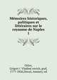 Memoires historiques, politiques et litteraires sur le royaume de Naples. 1, Orlov, Grigori?i? Vladimi?rovich, graf, 1777-1826,Duval, Amaury, ed 