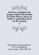 Oeuvres compl?tes de Jacques-Henri-Bernardin de Saint-Pierre, mises en ordre et pr?c?d?es de la vie de l'auteur, Saint-Pierre, Bernardin de, 1737-1814,Martin, Louis-Aim?, 1786-1847 ed 