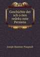 Geschichte der sch?o?nen redeku?nste Persiens, Hammer-Purgstall Joseph 