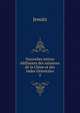 Nouvelles lettres difiantes des missions de la Chine et des Indes Orientales. 2, Jesuits 