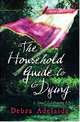 The Household Guide to Dying, Adelaide, Debra 
