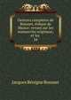 Oeuvres completes de Bossuet, vque de Meaux: revues sur les manuscrits originaux, et les .. 34, Bossuet Jacques Benigne 