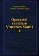 Opere del cavaliere Vincenzo Monti. 4, Vincenzo Monti , Homer, Francesco Cassi 