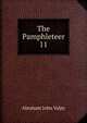 The Pamphleteer. 11, Abraham John Valpy 