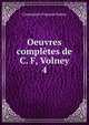 Oeuvres compltes de C. F, Volney.. 4, Constantin-Francois Volney 