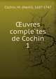 Oeuvres comple?tes de Cochin, Cochin, M. (Henri), 1687-1747 
