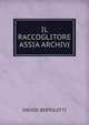 IL RACCOGLITORE ASSIA ARCHIVJ, Davide Bertolotti 