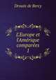 L'Europe et l'Am?rique compar?es, Drouin de Bercy 