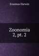 Zoonomia. 2, pt. 2, Erasmus Darwin 