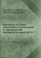 Specimens of Gothic architecture, accompanied by historical and descriptive accounts by E.J ., Augustus Charles Pugin, Edward James Willson 