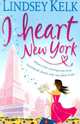 I Heart New York, Lindsey Kelk 