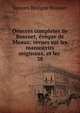 Oeuvres completes de Bossuet, vque de Meaux: revues sur les manuscrits originaux, et les .. 38, Bossuet Jacques Benigne 