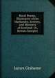 Rural Poems, Illustrative of the Husbandry, Scenery, and Manners of Scotland: Or, British Georgics, James Grahame 