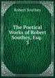 The Poetical Works of Robert Southey, Esq. .. 3, Robert Southey 