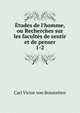 ?tudes de l'homme, ou Recherches sur les facult?s de sentir et de penser, Carl Victor von Bonstetten 