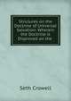 Strictures on the Doctrine of Universal Salvation: Wherein the Doctrine is Disproved on the ., Seth Crowell 