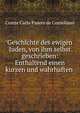 Geschichte des ewigen Juden, von ihm selbst geschrieben: Enthaltend einen kurzen und wahrhaften ., Comte Carlo Pasero de Corneliano 