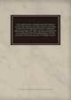 Two discourses containing the history of the Old North and New brick churches, united as the Second church in Boston, delivered May 20, 1821, at the completion of a century from the dedication of the present meeting-house in Middle street, Ware, Henry 