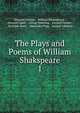 The Plays and Poems of William Shakspeare. 1, Уильям Шекспир 