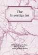 The Investigator, William Bengo Collyer , Thomas Raffles , James Baldwin Brown 