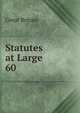 Statutes at Large .. 60, Great Britain 