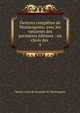 Oeuvres compl?tes de Montesquieu: avec les variantes des premi?res ?ditions : un choix des ., Charles-Louis de Secondat de Montesquieu 