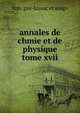 annales de chmie et de physique tome xvii, M.M. Gay Lussac et Arago 